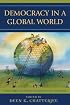 Democracy in a Global World: Human Rights and Political Participation in the 21st Century (Philosophy and the Global Context)