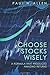 Choose Stocks Wisely: A Formula That Produced Amazing Returns