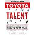 Toyota Talent: Developing Your People the Toyota Way