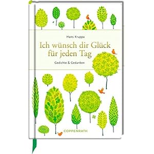 Ich wünsch dir Glück für jeden Tag: Gedichte & Gedanken (Edizione)