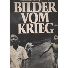 Bilder vom Krieg, 130 Jahre Kriegsfotographie, eine Anklage Hamburg, STERN-Buch im Verlag Gruner + Jahr 1983.4�. 340 SS. Bildband mit Begleittexten und Legenden. OBrosch. Wenig Gebrauchsspuren. Gutes Exemplar.