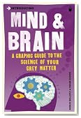 Introducing Mind & Brain: A Graphic Guide