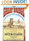The Great Bridge: The Epic Story of the Building of the Brooklyn Bridge