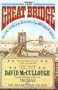 Great Bridge: The Epic Story of the Building of the Brooklyn Bridge