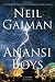 Anansi Boys: A Novel