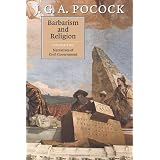 Barbarism and Religionpar J. G. A. Pocock