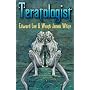 Teratologist - Revised Edition