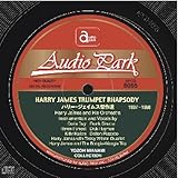 ハリー・ジェイムス傑作選 (1937~1950) HARRY JAMES TRUMPET RHAPSODY(1937~1950) マイコレクションシリーズ・岩浪洋三SPコレクション ハリー・ジェイムス傑作選 (1937~1950) HARRY JAMES TRUMPET RHAPSODY(1937~1950) マイコレクションシリーズ・岩浪洋三SPコレクション