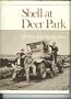 Shell at Deer Park: The story of the first fifty years