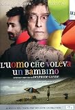 L` Uomo che Voleva un Bambino