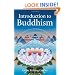 Introduction to Buddhism: An Explanation of the Buddhist Way of Life