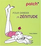 Patch pour garder sa zénitude