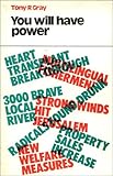 You will have power