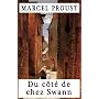 Du c�t� de chez Swann (Swann's Way) [FRENCH] (French Edition)