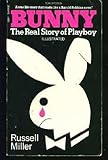 Bunny : the real story of Playboy