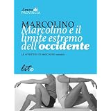 Marcolino e il limite estremo dell'occidentedi Marcolino