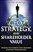 The CEO, Strategy, and Shareholder Value: Making the Choices That Maximize Company Performance (Wiley Corporate F&A)