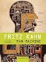Fritz Kahn: Man Machine Maschine Mensch (German and English Edition)