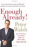 Enough Already!: Clearing Mental Clutter to Become the Best You
