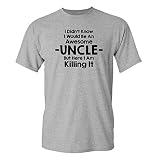 Mashed Clothing I Didn't Know I'd Be An Awesome UNCLE But Here I Am Killing It Adult T-Shirt (Heather Grey, XL)
