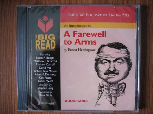 An introduction to: A Farewell to Arms. National Endowment for the Arts. The Big Read
