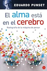 El alma esta en el cerebro / The Soul is in the Brain