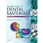Introduction to Dental Materials by Richard Van Noort