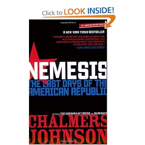Nemesis: The Last Days of the American Republic (American Empire Project)