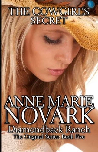 The Cowgirl's Secret (The Diamondback Ranch)
