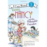 Fancy Nancy and the Delectable Cupcakes (I Can Read Book 1)