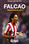 Falcao - nacido para el gol (Deportes...