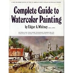 Complete Guide to Watercolor Painting