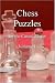 Chess Puzzles for the Casual Player, Volume 1 by Kevin, Houston