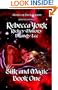 Silk and Magic Book One