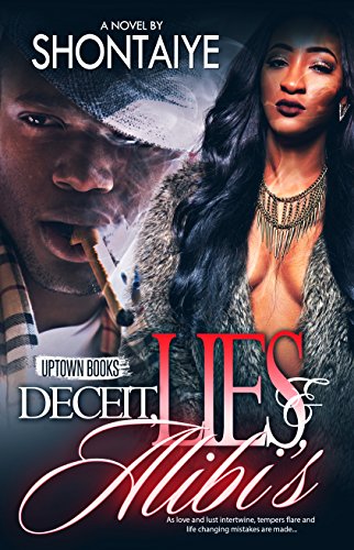 Deceit, Lies, & Alibi's (Deceit Lies & Alibi's Book 1)
