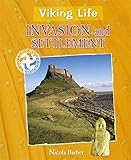 Viking life. Invasion and settlement