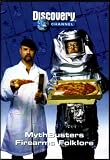 DVD : Mythbusters - Firearms Folklore DVD