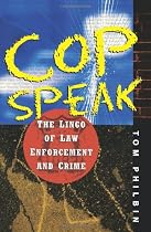Cop Speak: The Lingo of Law Enforcement and Crime