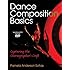Dance Composition Basics: Capturing the Choreographer's Craft
