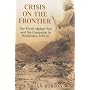 Crisis on the Frontier: The Third Afghan War and the Campaign in Waziristan 1919-1920