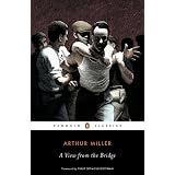 A View from the Bridge (Penguin Classics) ~ Arthur Miller