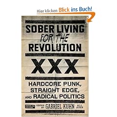 Sober Living for the Revolution: Hardcore Punk, Straight Edge, and Radical Politics