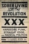 Sober Living for the Revolution: Hard...