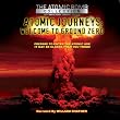Atomic Journeys - Welcome to Ground Zero