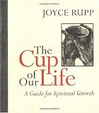 The Cup of Our Life: A Guide for Spiritual Growth