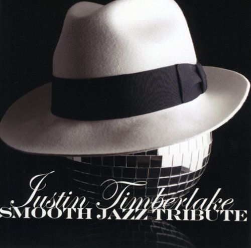 CD-Charts  Music : Justin Timberlake Smooth Jazz