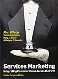 Services marketing : integrating customer focus across the firm