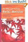 Der Weg zum wahren Reiki-Meister: Sym...