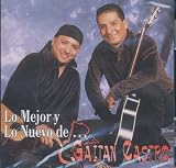 Lo Mejor Y Lo Nuevo De ... Gaitan Castro