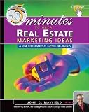 Five Minutes to Great Real Estate Marketing Ideas